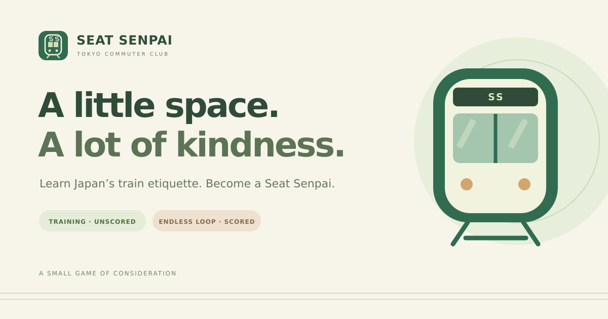 Seat Senpai — a free game about surviving Japanese train etiquette 🚃🇯🇵